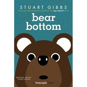Bear Bottom -- Stuart Gibbs